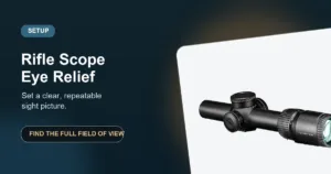 Rifle scope eye relief setup guide with a mounted low-power variable optic